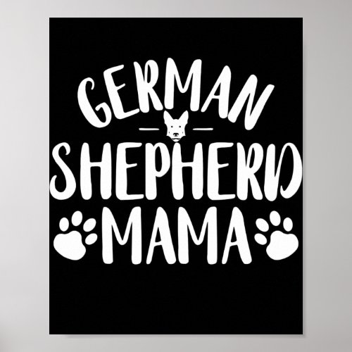 Mothers Day Best Dog Mom Ever s German Shepherd Poster