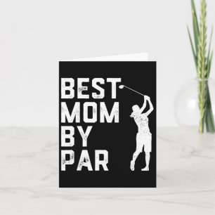 Mother's Day Best Mom By Par Shirt Funny Golf Love Card