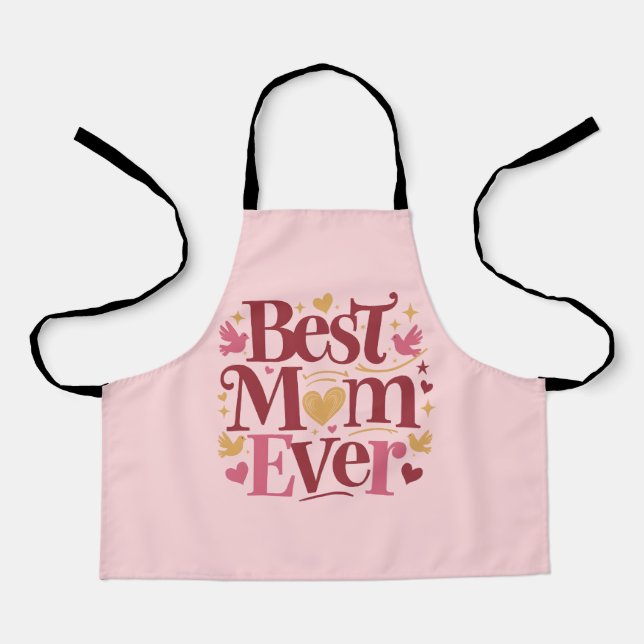 Mother's Day Best Mom Ever Apron (Front)