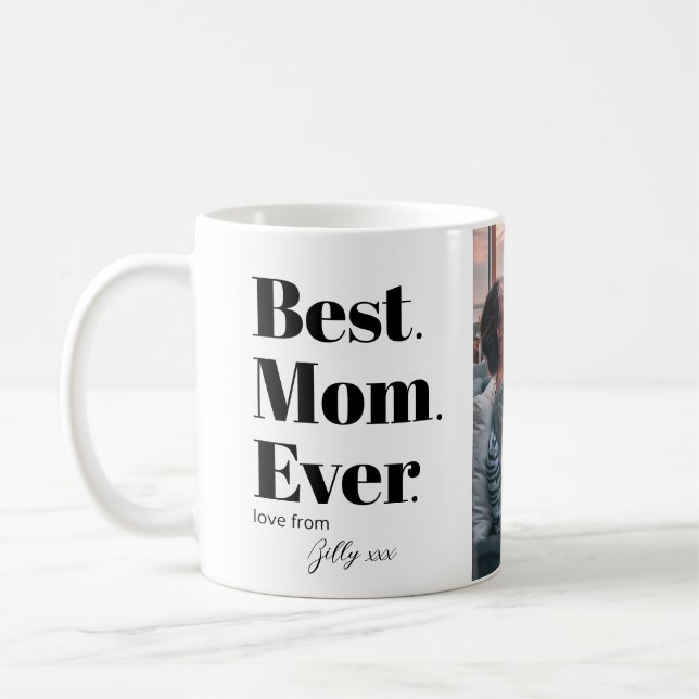 Mothers Day Best Mom Ever Custom Photo  Coffee Mug (Left)
