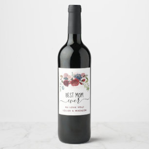 Mothers Day Best Mom Ever Personalized Floral Wine Label