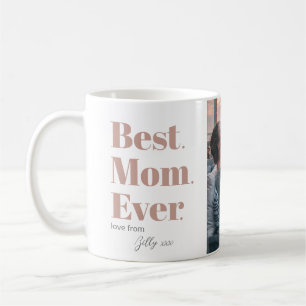 Mother's Day Best Mom Ever Photo Coffee Mug