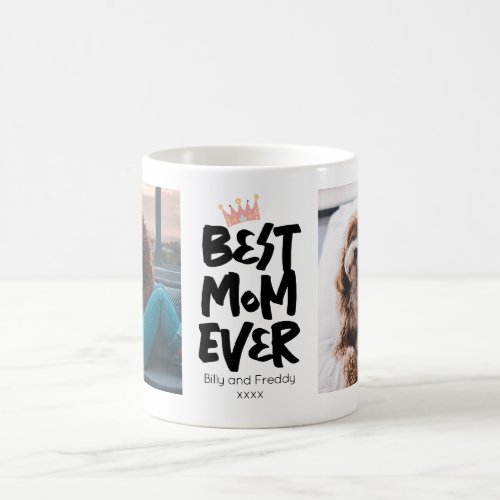 Mothers Day Best Mom Ever Photo Coffee Mug