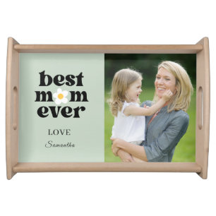 Mother's Day Best Mom Ever Photo Sage Green Serving Tray