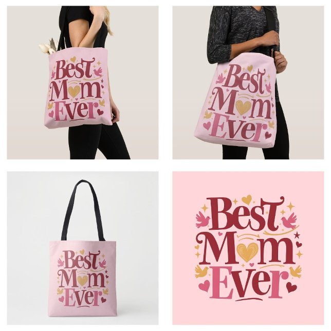 Mother's Day Best Mom Ever Tote Bag (Mother's Day Best Mom Ever tote bags)