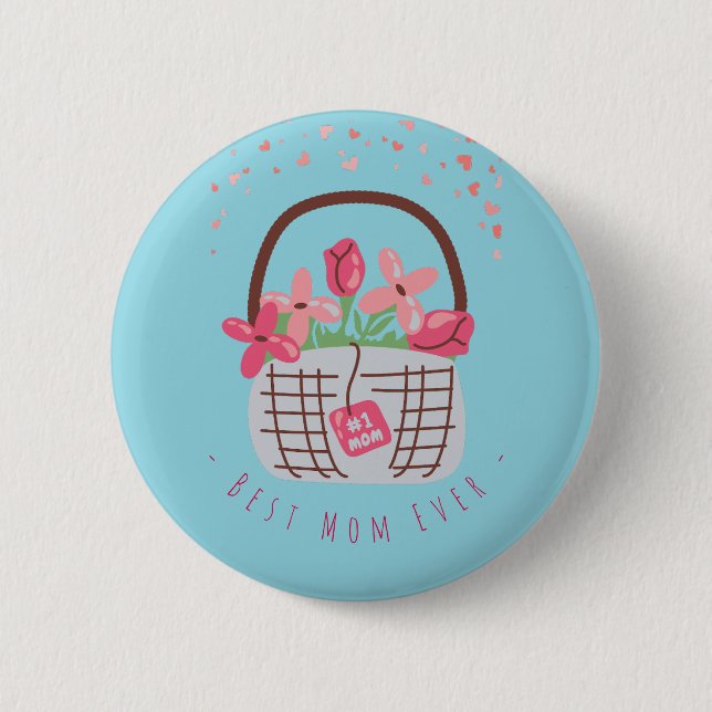 Mother's Day,Best Mom Ever, with Beautiful Flower Button (Front)