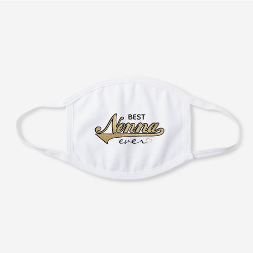 Mothers Day Best Nonna ever White Cotton Face Mask