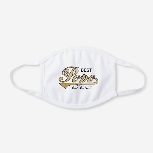 Mothers Day Best Popo ever White Cotton Face Mask