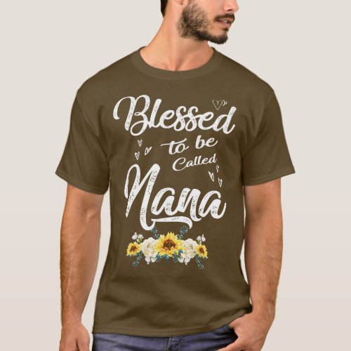 mothers day blessed to be called nana T_Shirt