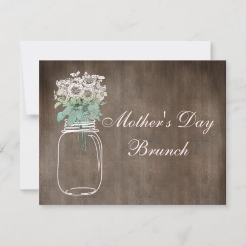 Mothers Day Brunch Rustic Mason Jar  Flowers Invitation