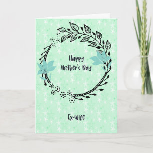 Mother's Day Card for Ex-Wife with Wreath