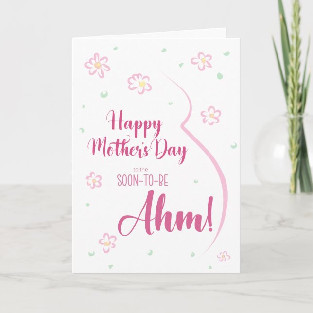 Mother's Day Card for Pregnant Ahm (Front)