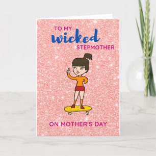 Mother's day card for wicked stepmothers