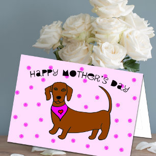 Mothers Day Card from the Dog -- Daschund