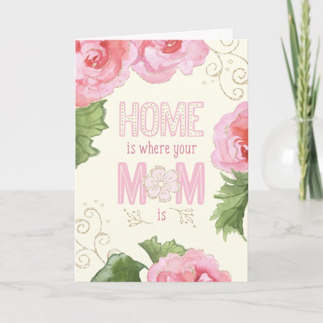 Mother's Day Card - Home Is Where Your Mom Is (Front)
