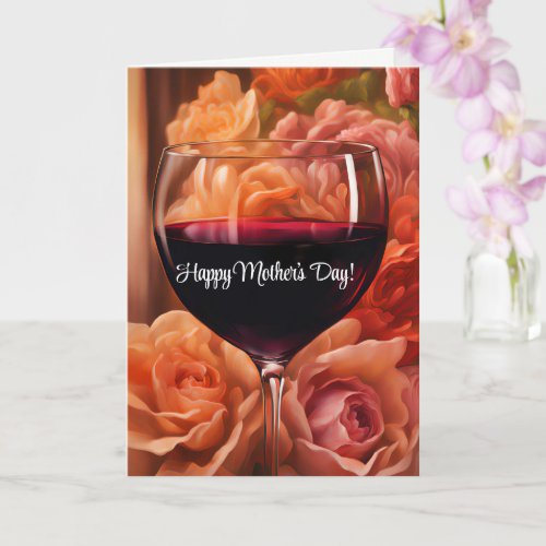 Mothers Day Card with Flowers and Wine Funny