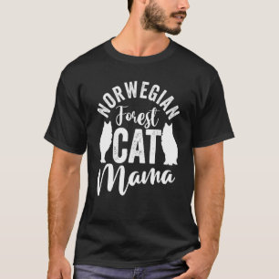 Mother's Day Cat Mom Cat Norwegian Forest Cat Mam T-Shirt