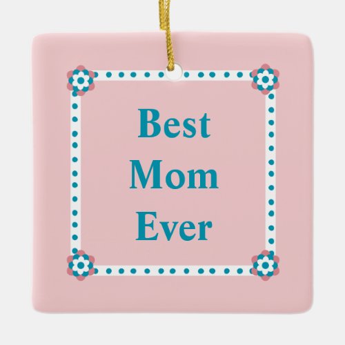 Mothers Day Ceramic Ornament