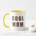 Mother's Day Cool Mom Leopard Print Year  Mug<br><div class="desc">This super fun coffee mug reads COOL MOM in a tan and black leopard print. A text template is included for adding the year the receiver became a mom! This would make an excellent gift for mother's day,  a birthday,  Christmas,  or any other holiday or special occasion.</div>