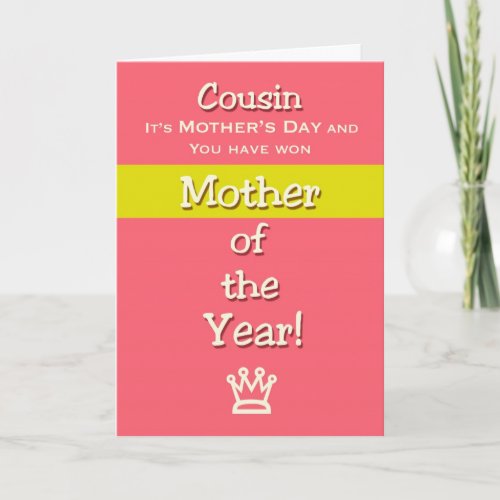 Mothers Day Cousin Humor Mother of the Year Card