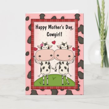 Mother's Day - Cows For Her Card by She_Wolf_Medicine at Zazzle
