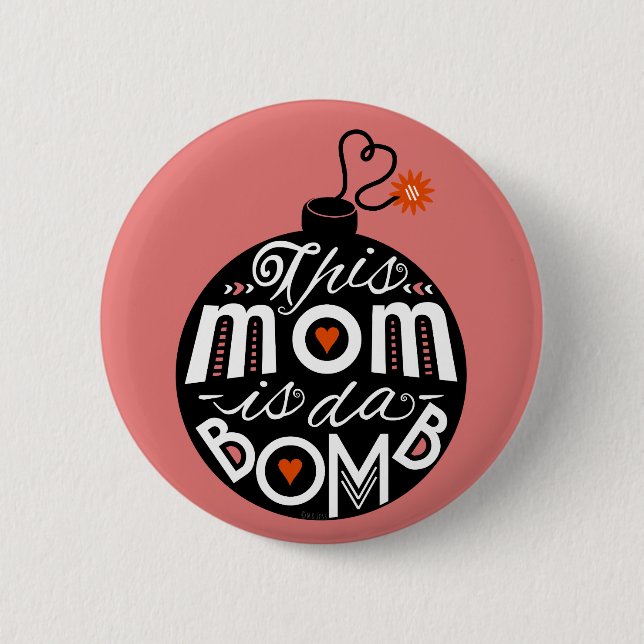 Mothers Day Cute Mom da Bomb Modern Typography Pinback Button (Front)