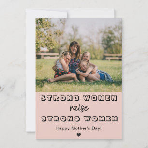 mother's day cute mom photo strong women raise card