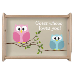 Mothers Day - Cute Owls - Whooo loves you Serving Tray