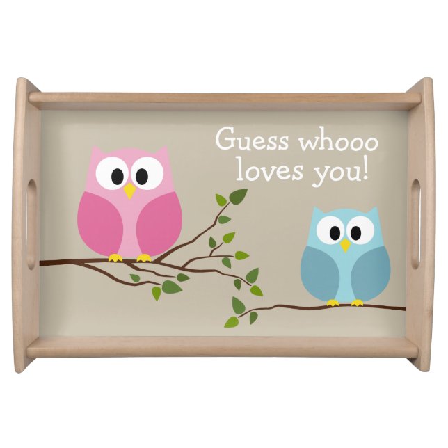Mothers Day - Cute Owls - Whooo loves you Serving Tray (Front)