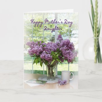 Mother's Day - Daughter - Lilacs Card by TrudyWilkerson at Zazzle