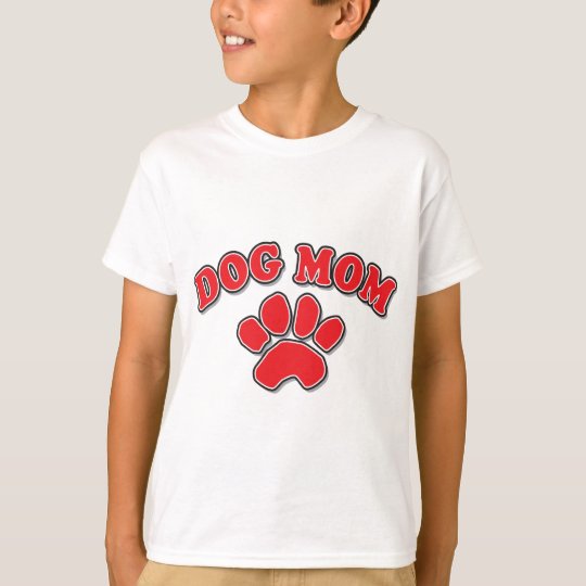 Mother's Day Dog Mom T-Shirt