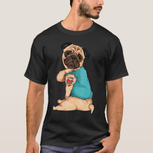Mother's Day Dog Pug I Love Mom Tattoo T-Shirt
