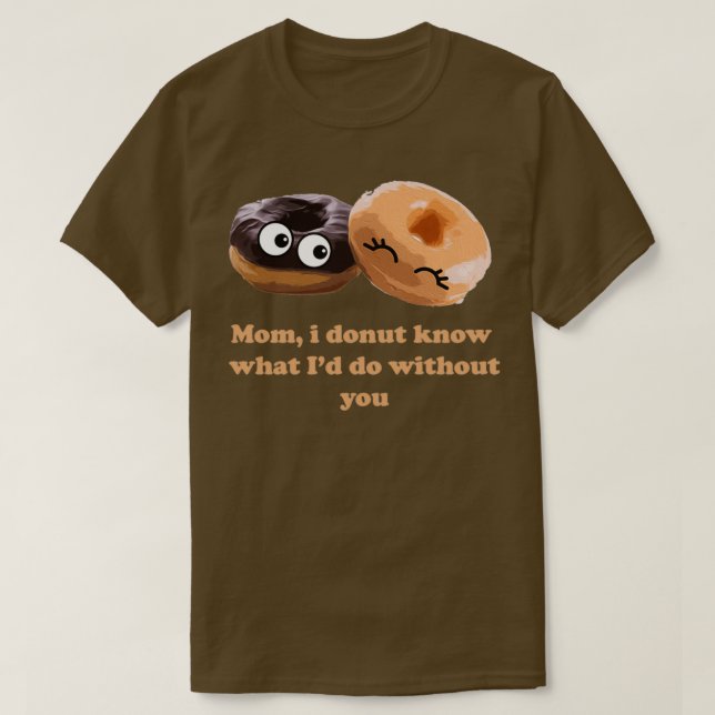 Mothers day donut  T-Shirt (Design Front)