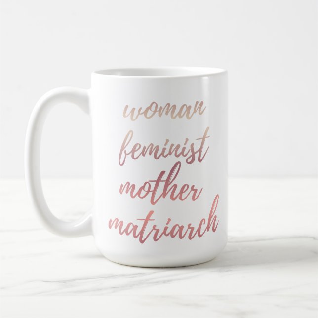 Mother's Day Feminist Typography Rose Gold  Coffee Mug (Left)