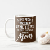 https://rlv.zcache.com/mothers_day_for_a_geneticist_mom_coffee_mug-r4bd891a3cdb5442ca209fc1c409e9518_kz9a2_166.jpg?rlvnet=1