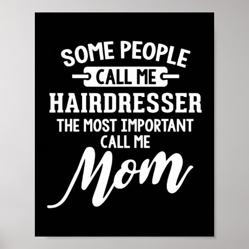 Mothers Day for a Hairdresser Mom  Poster
