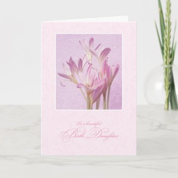 Mother's Day For Birth Daughter Card by SueshineStudio at Zazzle