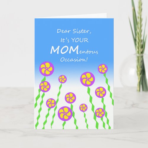 Mothers Day for Sister MOMentous Occasion Pun Card
