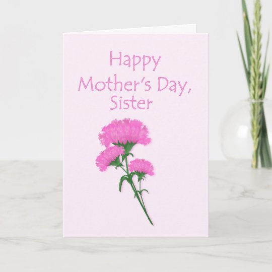 Mothers Day for Sister with Pink Carnations Card | Zazzle.com