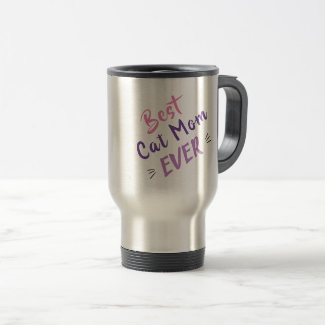 Mother's Day Gift Best Cat Mom Ever Travel Mug (Front Right)