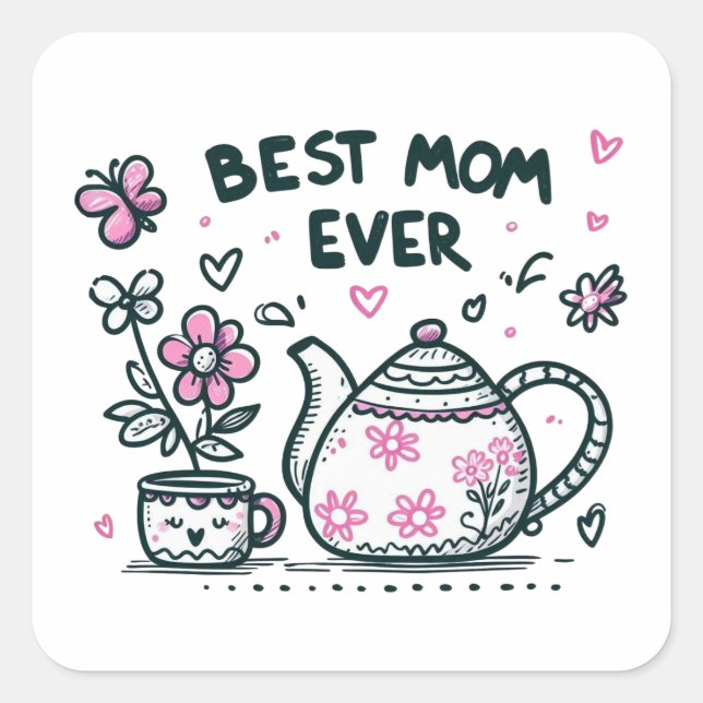 Mother's Day Gift | Best Mom Ever Square Sticker (Front)