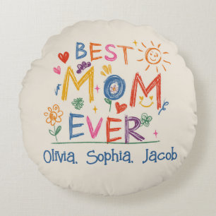 Mother's Day Gift, Custom Best Mom Ever Round Pillow