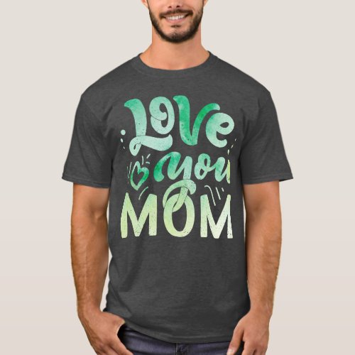 Mothers Day Gift For Mom 282 T_Shirt