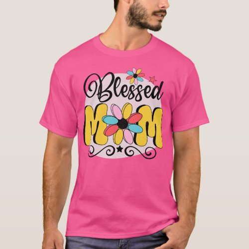 Mothers Day Gift For Mom 310 T_Shirt