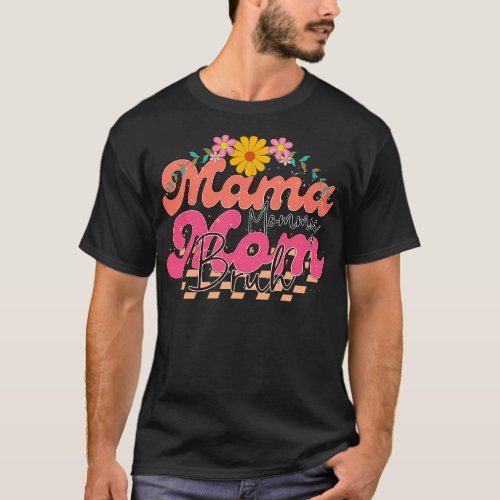 Mothers Day Gift For Mom 472 T_Shirt