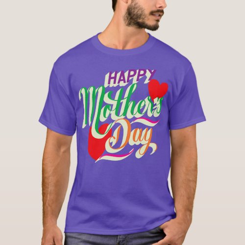 Mothers Day Gift For Mom 607 T_Shirt