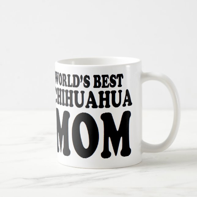 Mothers Day Gift Idea chihuahua mom world's best Coffee Mug (Right)