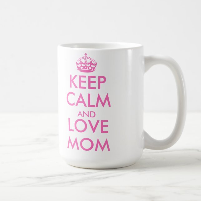 Mother's Day gift idea | keep calm love mom mug (Right)
