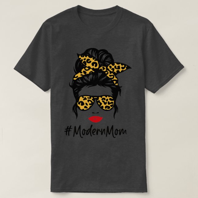 Mothers Day gift Modern mom  T-Shirt (Design Front)