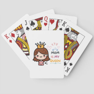 Mother's Day Gift   Mom Is My Queen Poker Cards